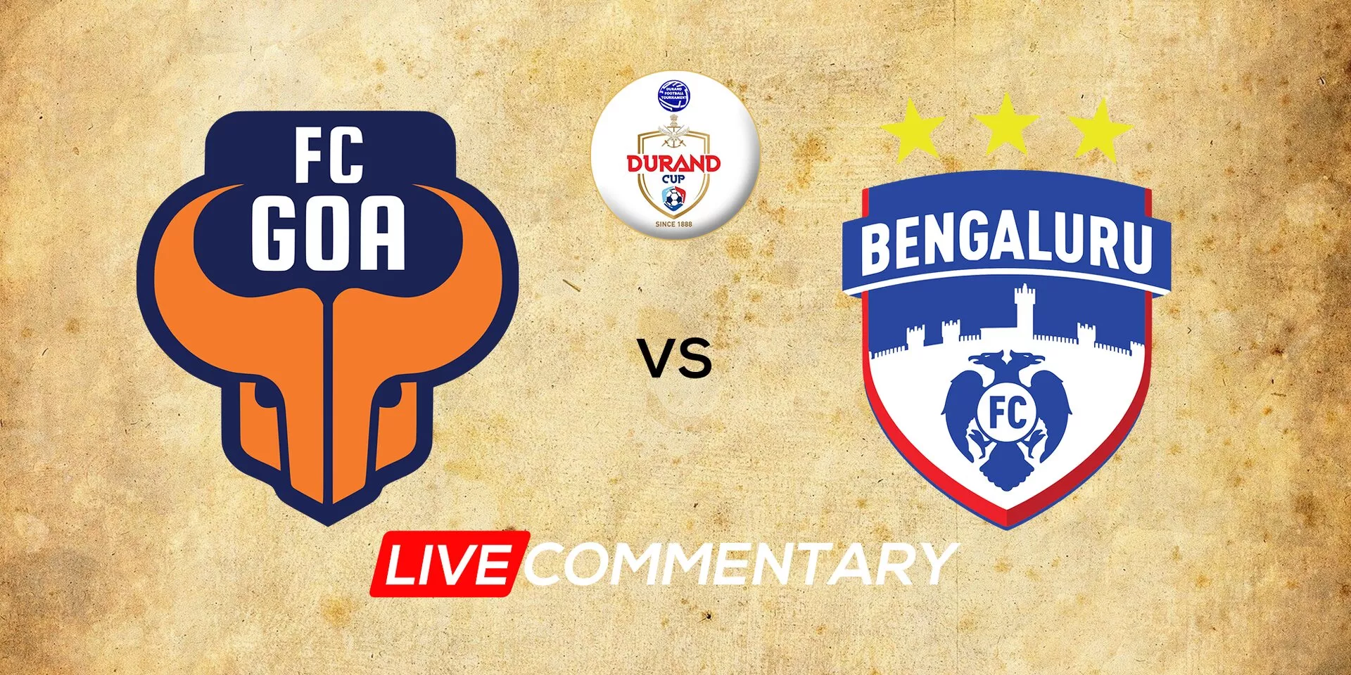 Durand Cup Semi Final Live Commentary Fc Goa Vs Bengaluru Fc