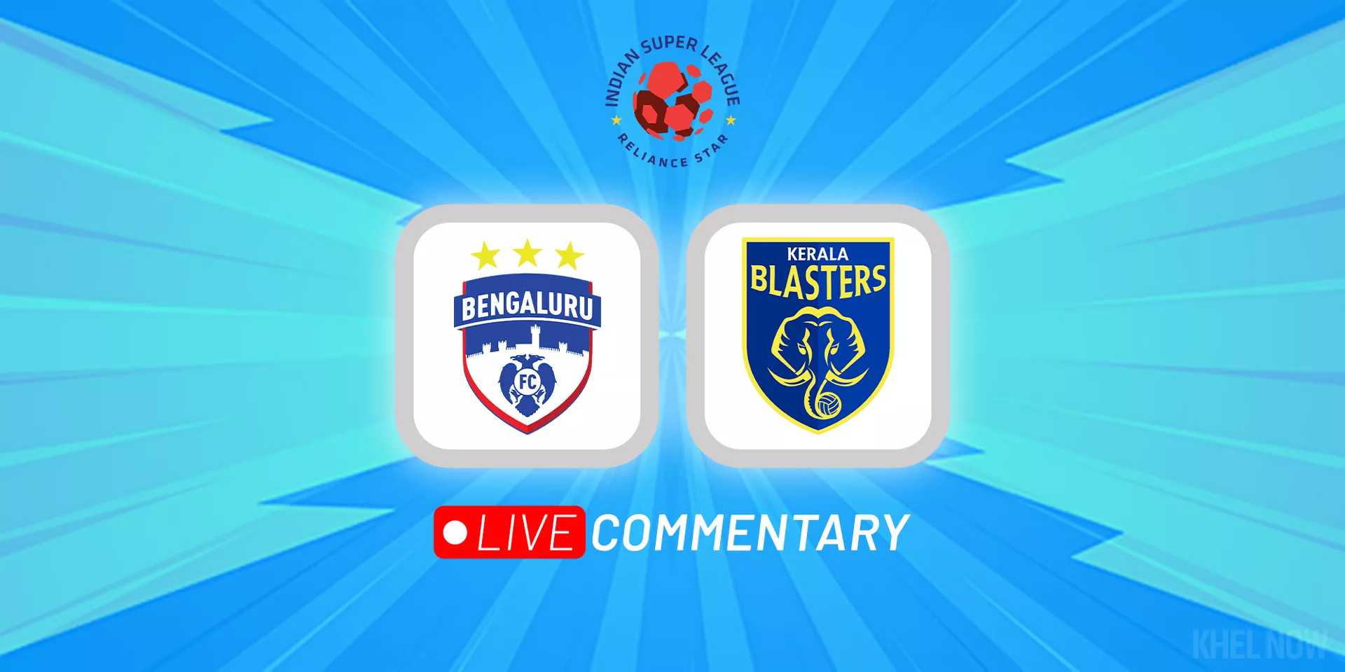 ISL 2022 23 Bengaluru FC Vs Kerala Blasters Live Updates