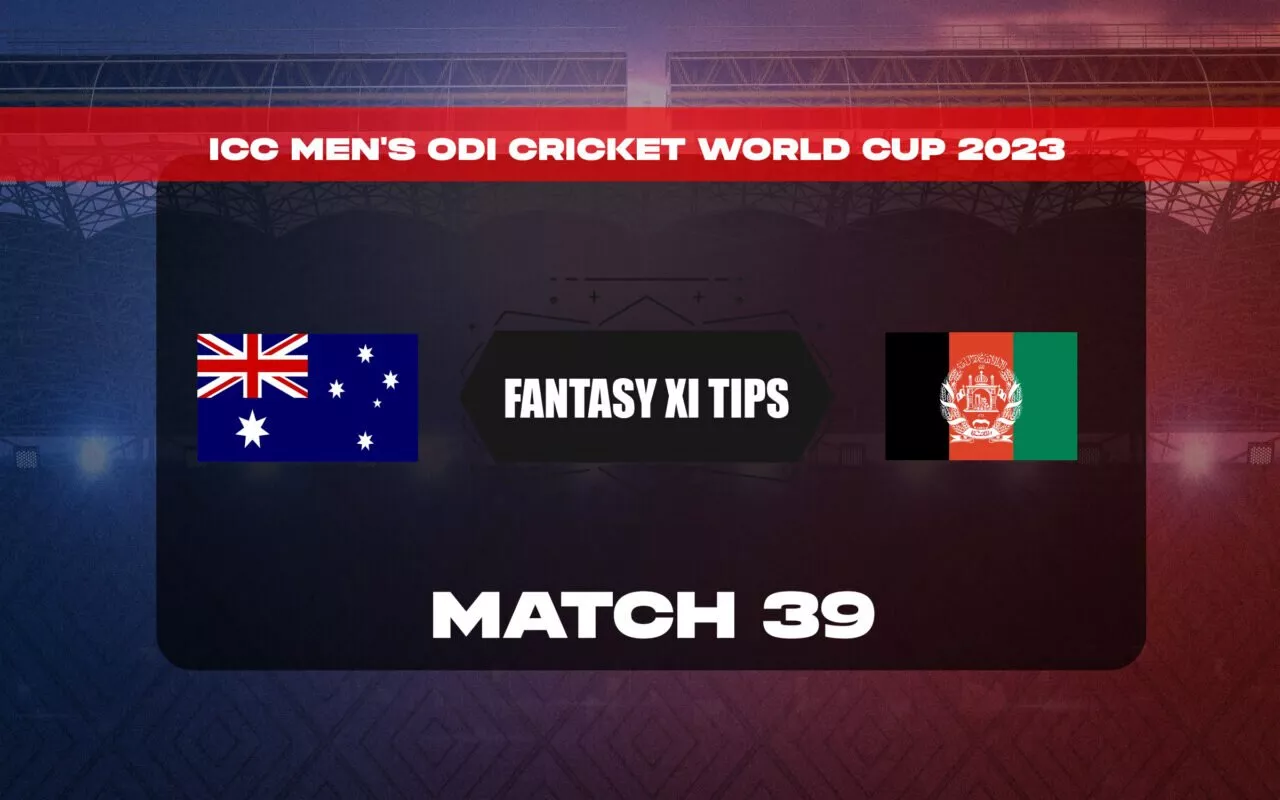 AUS Vs AFG Dream11 Prediction Dream11 Playing XI Today Match 39 ICC