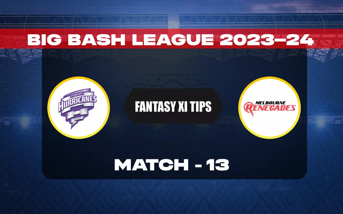 HUR Vs REN Dream11 Prediction, Dream11 Playing XI, Today Match 13, BBL ...