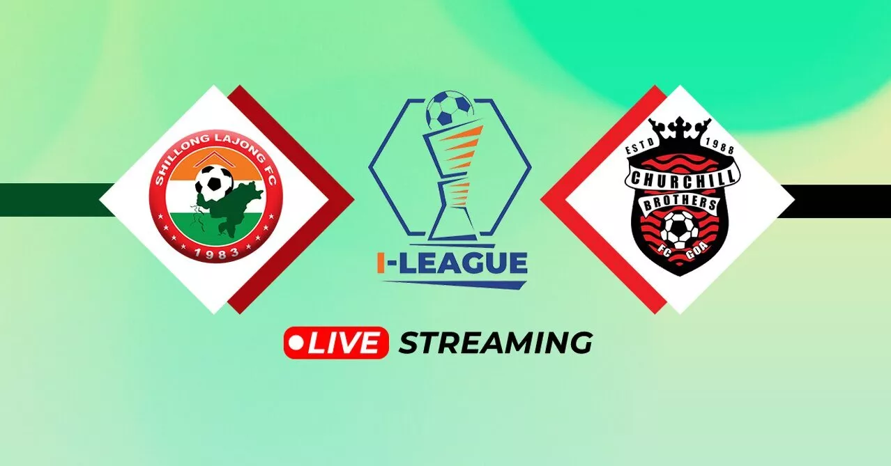 I-League 2023-24: Shillong Lajong Vs Churchill Brothers Live Streaming