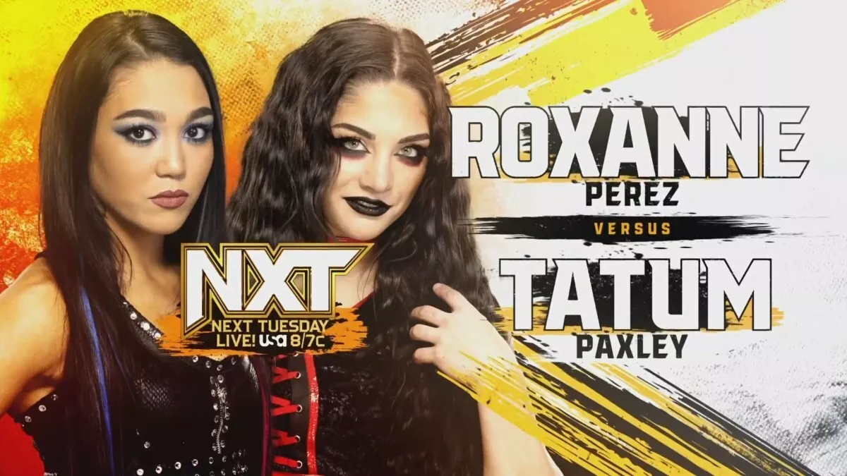 Roxanne Perez vs Tatum Paxley WWE