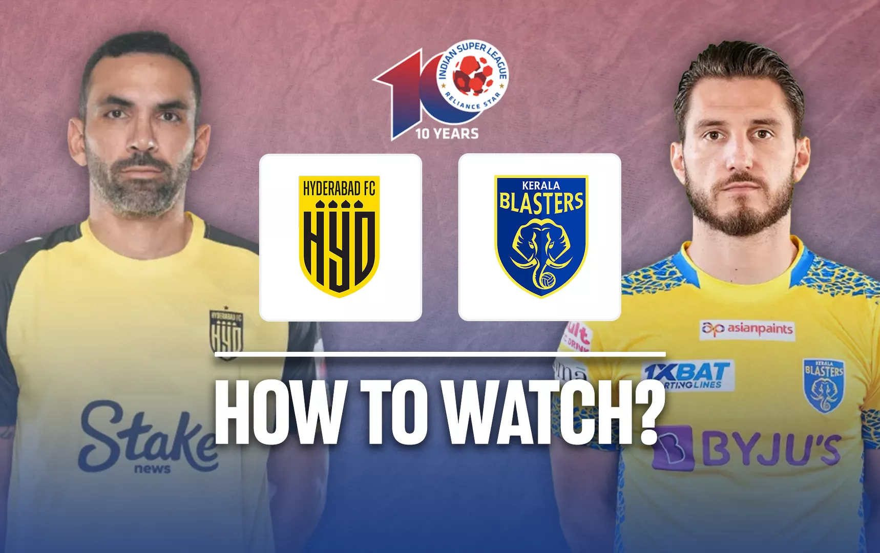 ISL 2023-24: Hyderabad FC vs Kerala Blasters FC: Live streaming, TV ...