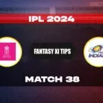 RR vs MI Dream11 Prediction, Dream11 Playing XI, Today Match 38, IPL 2024