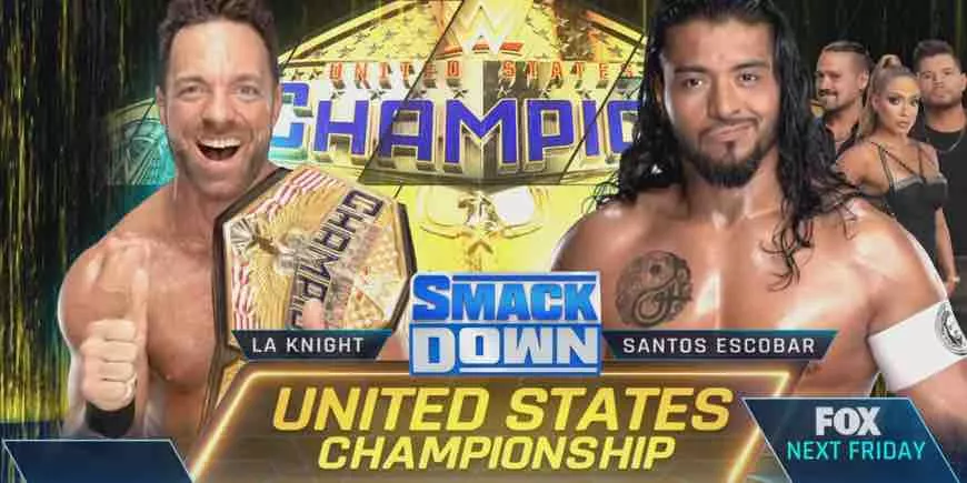 WWE United States Championship Match- LA Knight (C) vs Santos Escobar