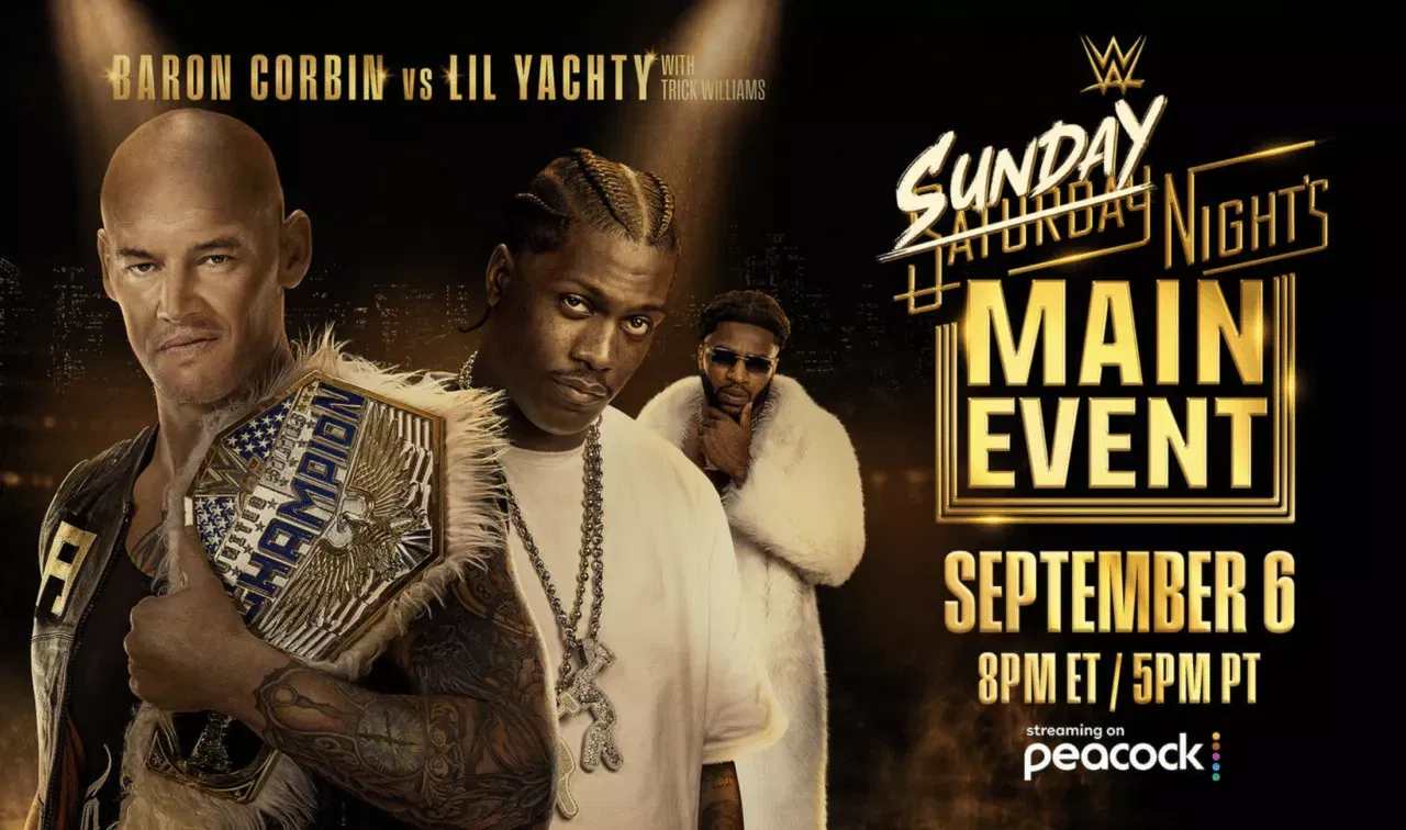 WWE Sunday Night’s Main Event September 2026 - Baron Corbin (c) vs Lil Yachty (X@WWE)
