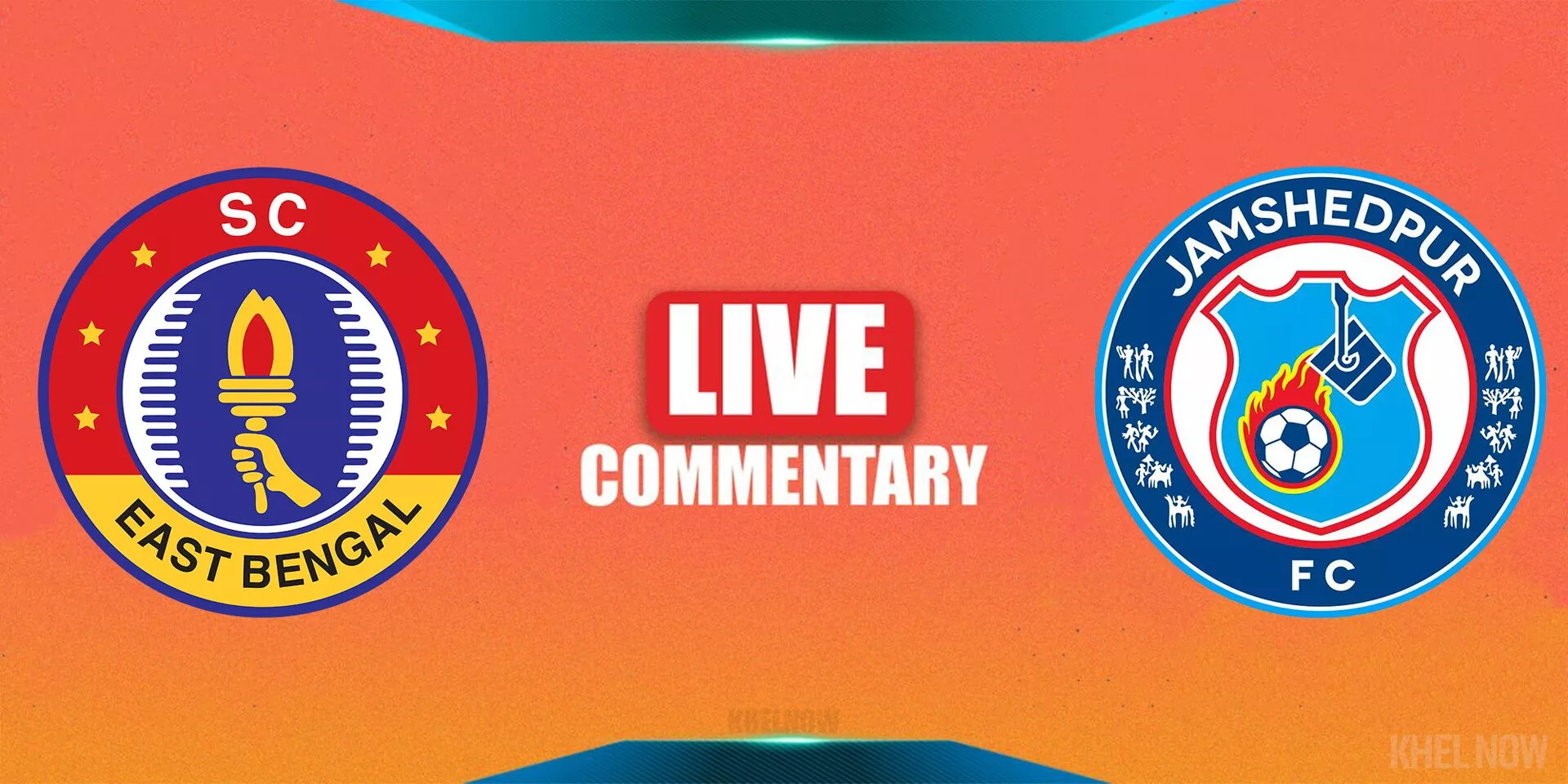 ISL 2021 22 Live Commentary SC East Bengal Vs Jamshedpur FC