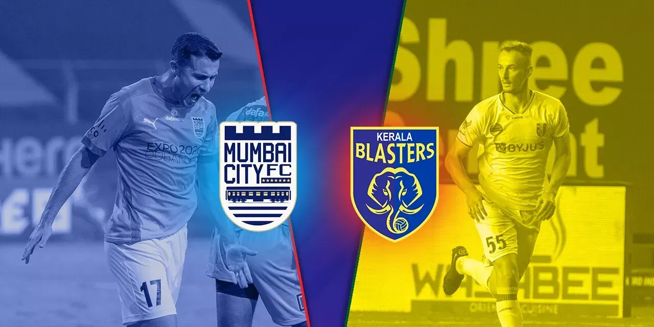 Preview Rampant Mumbai City take on hopeful Kerala Blasters