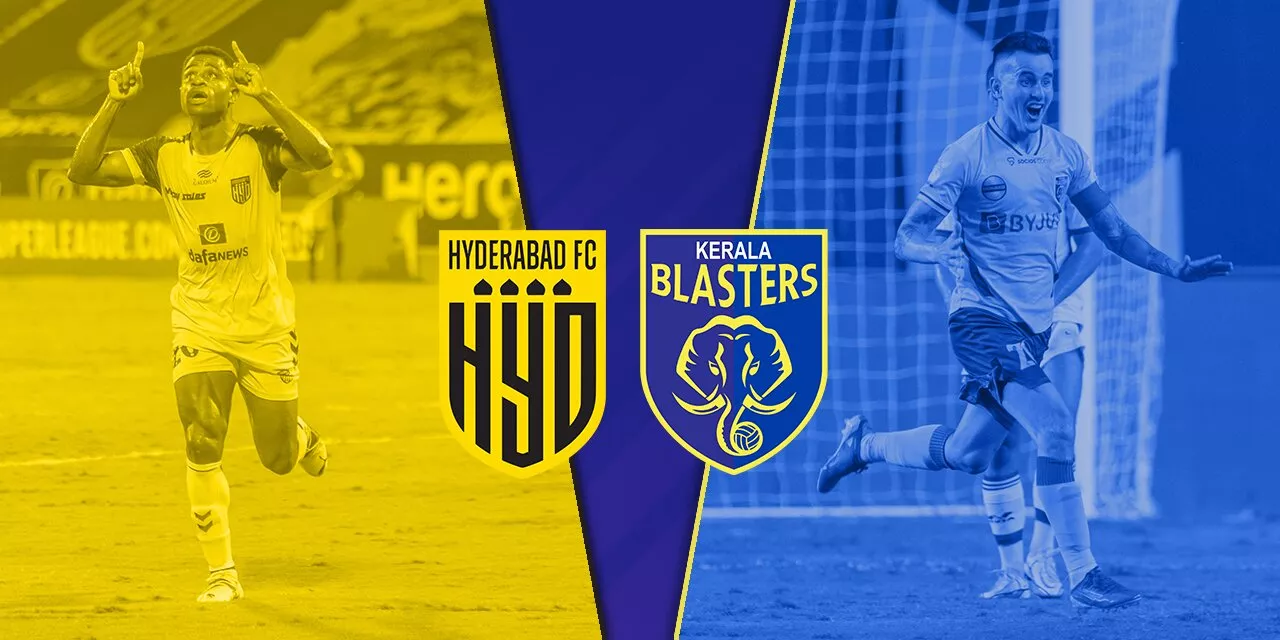 Hyderabad FC, Kerala Blasters Lock Horns In Quest For Maiden ISL Title