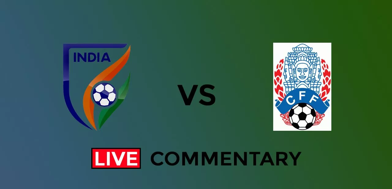 AFC Asian Cup Qualifiers Live Commentary: India Vs Cambodia