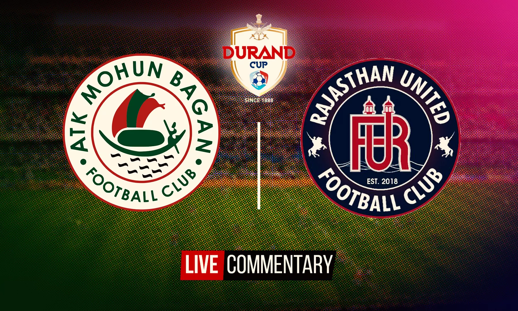 Durand Cup 2022 Live Commentary: ATK Mohun Bagan Vs Rajasthan United