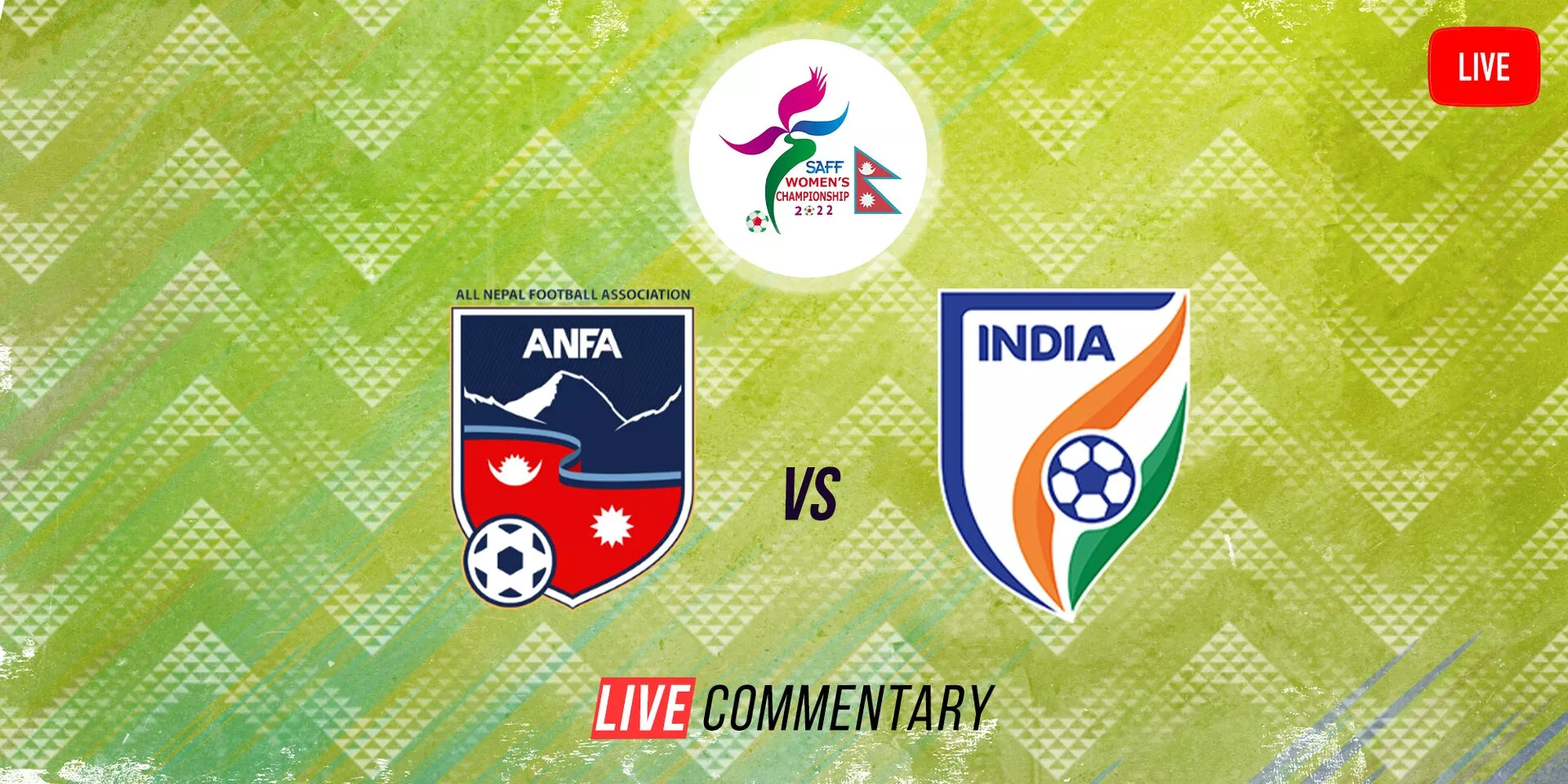 SAFF Women’s Championship 2022 Semifinals Live Commentary: Nepal Vs India