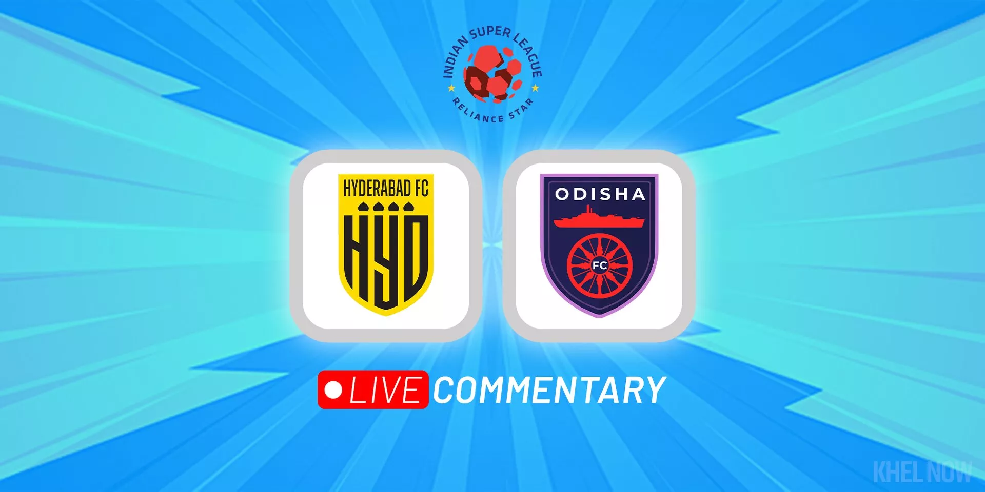 Isl Live Commentary Hyderabad Fc Vs Odisha Fc