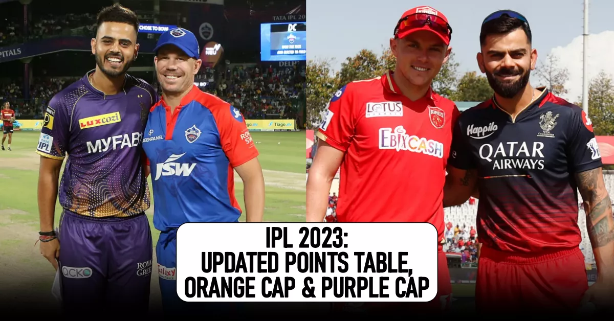 Ipl 2023 Updated Points Table Orange Cap And Purple Cap After Match 27 And 28 Pbks Vs Kkr And Dc Vs Kkr 