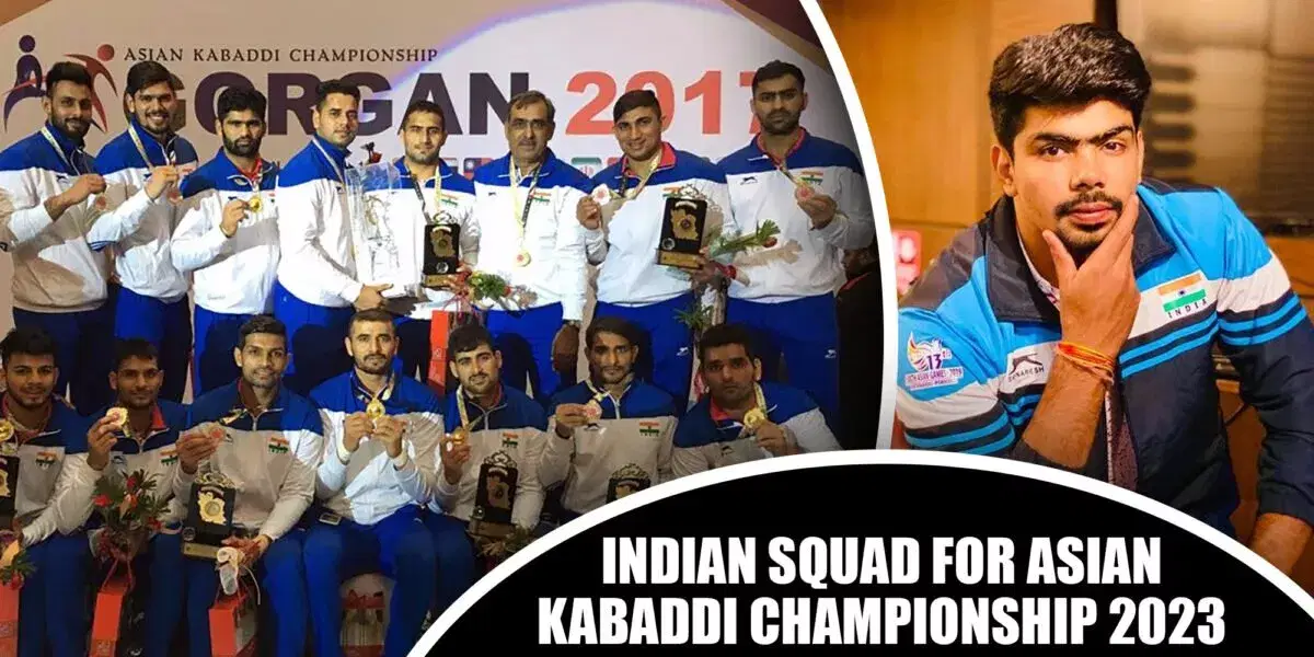 2023-05-asian-kabaddi-championship-indian-squad-announced