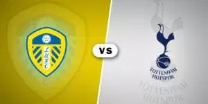Leeds United vs Tottenham Hotspur