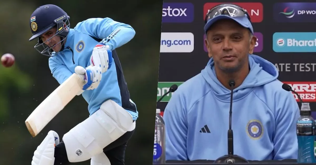 “He has always been a star”: Rahul Dravid heaps praise on Shubman Gill ...