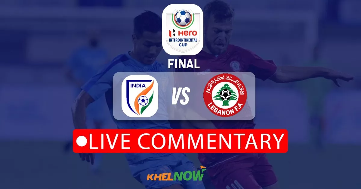 Hero Intercontinental Cup 2023 Final: India vs Lebanon Live Updates