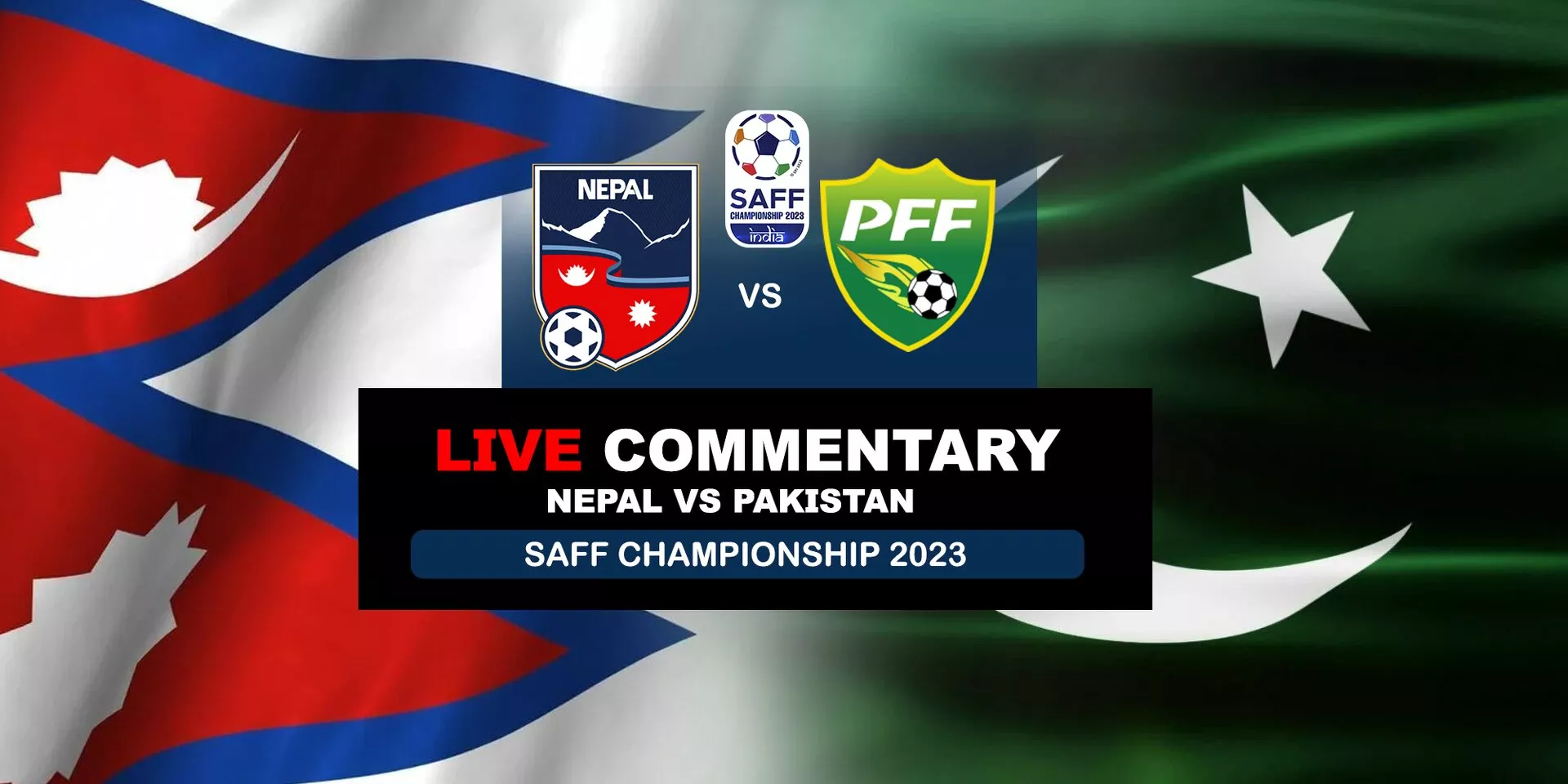 SAFF Championship 2023 Nepal vs Pakistan Live Updates