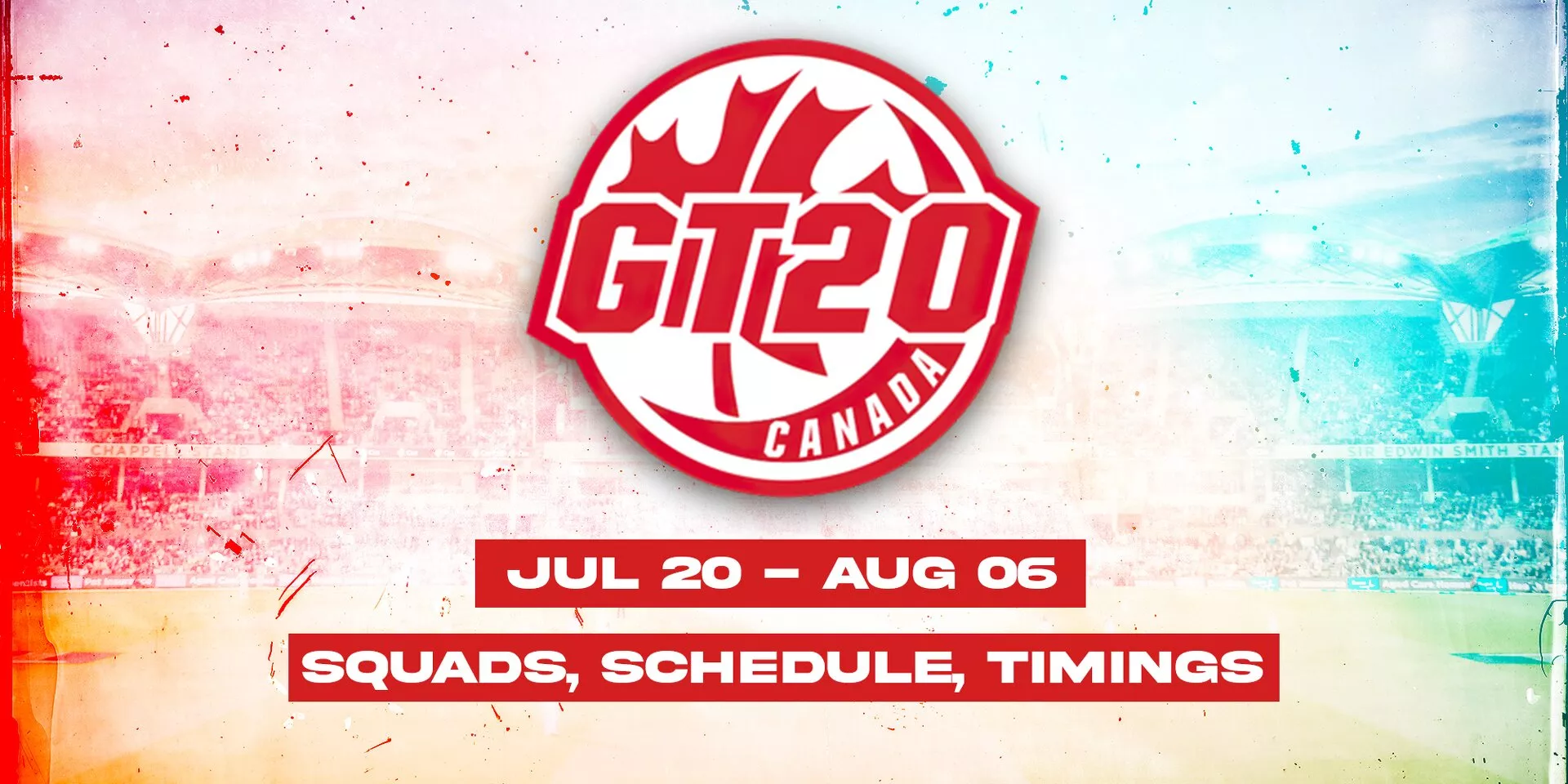 GT20 Canada 2023 Schedule, Squads, Venues, When and Where to watch