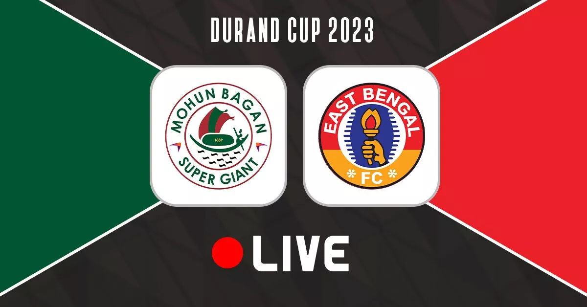 Durand Cup 2023: Mohun Bagan Super Giant vs East Bengal Live Updates