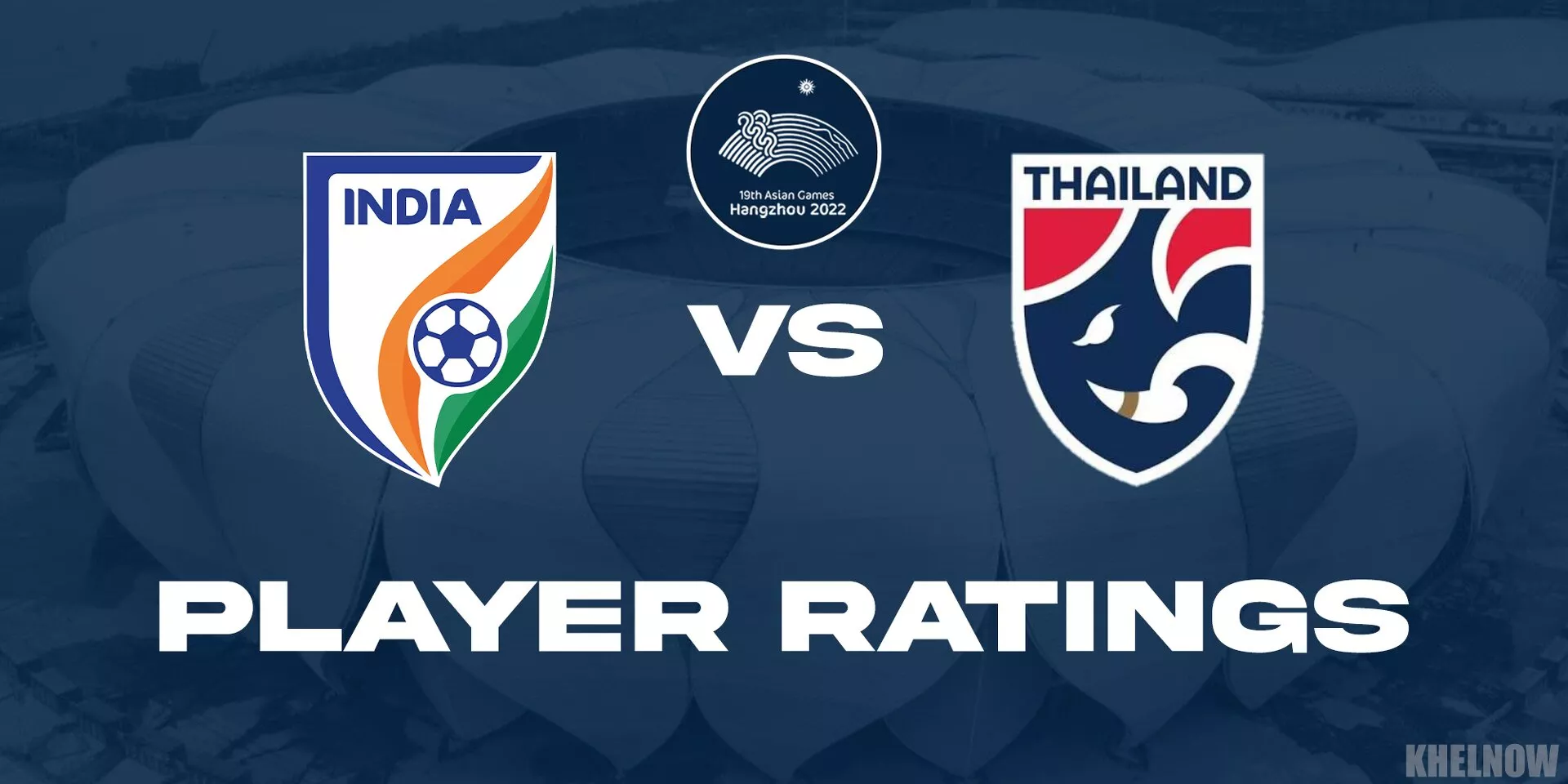 INDIA VS THAILAND MATCH REPORT Ratings HANGZHOU ASIAN GAMES WOMEN'S FOOTBALL