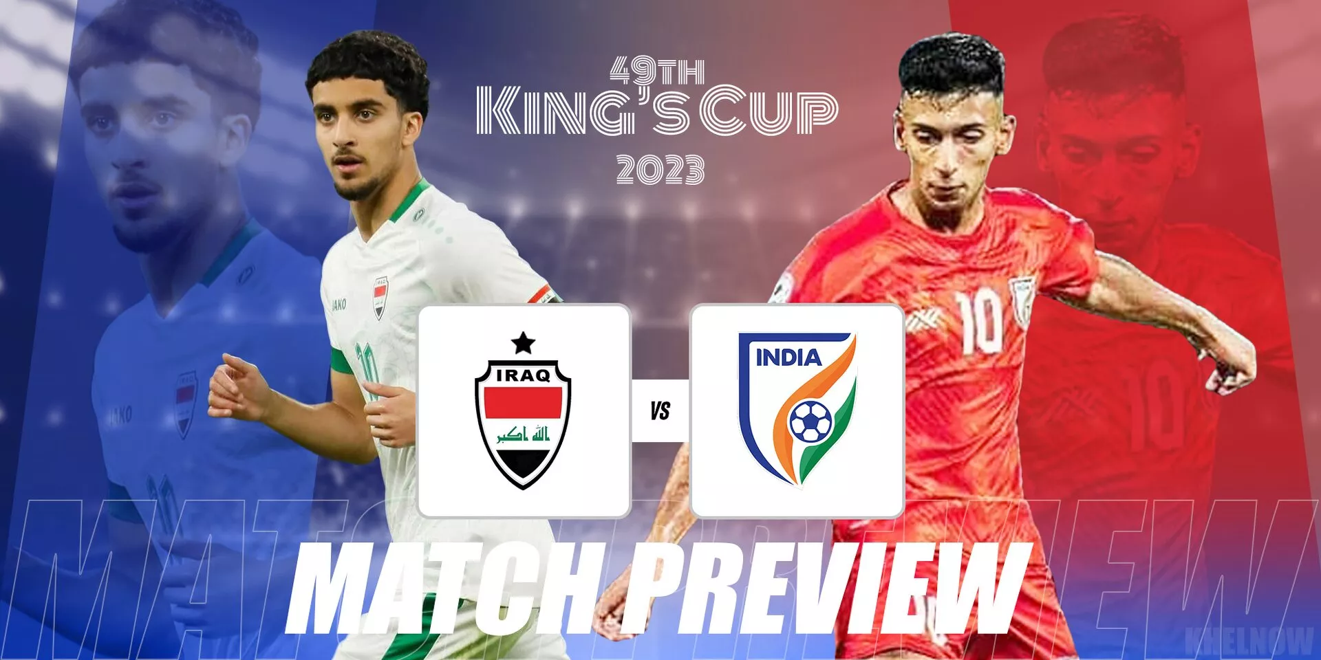 King’s Cup 2023: India take on formidable Iraq in semis clash