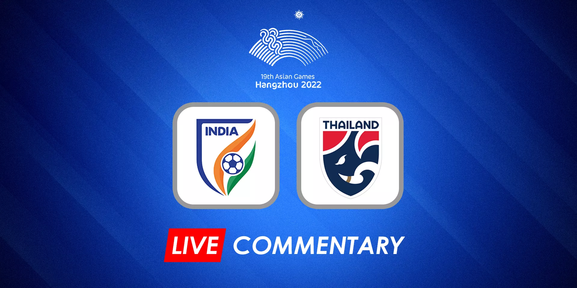 Asian Games Women's Football: India vs Thailand Live Updates