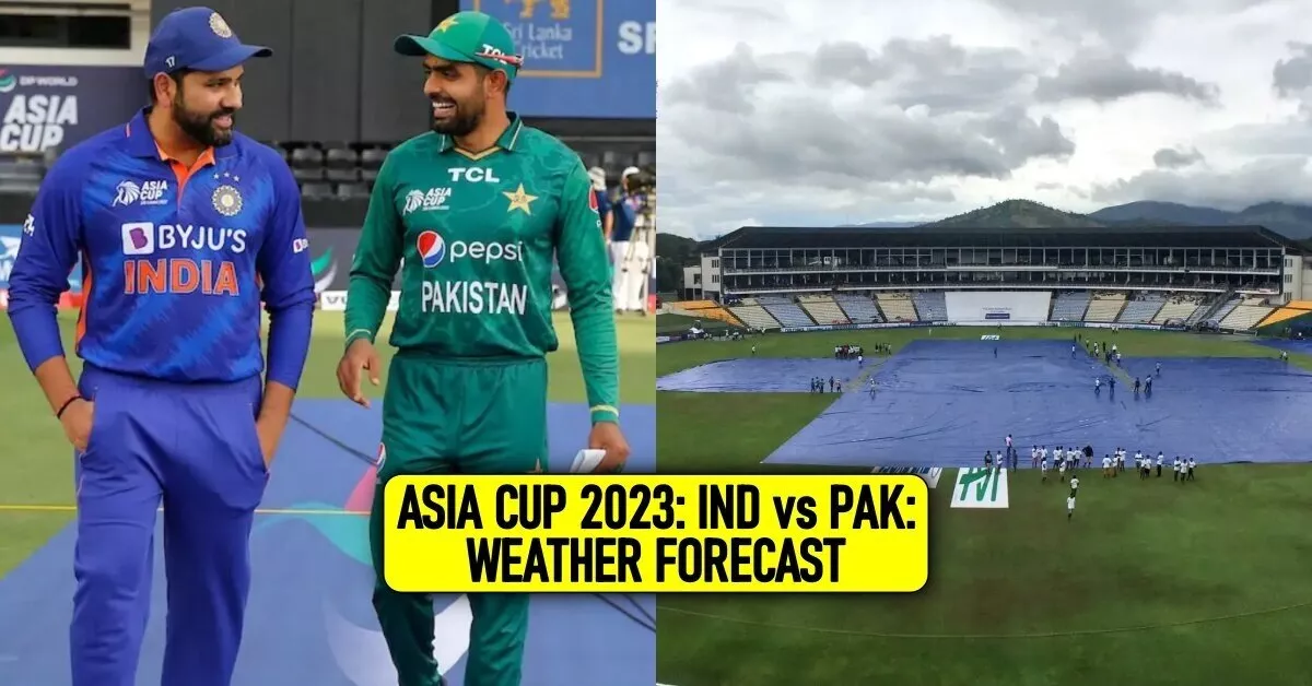 Asia Cup 2023 - IND vs PAK Super Four – Weather Forecast, 10th September, Colombo