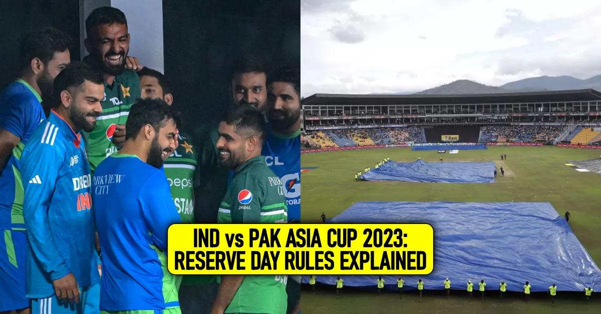 IND vs PAK Asia Cup 2023 Super Four Match 3 – Reserve-day rules explained
