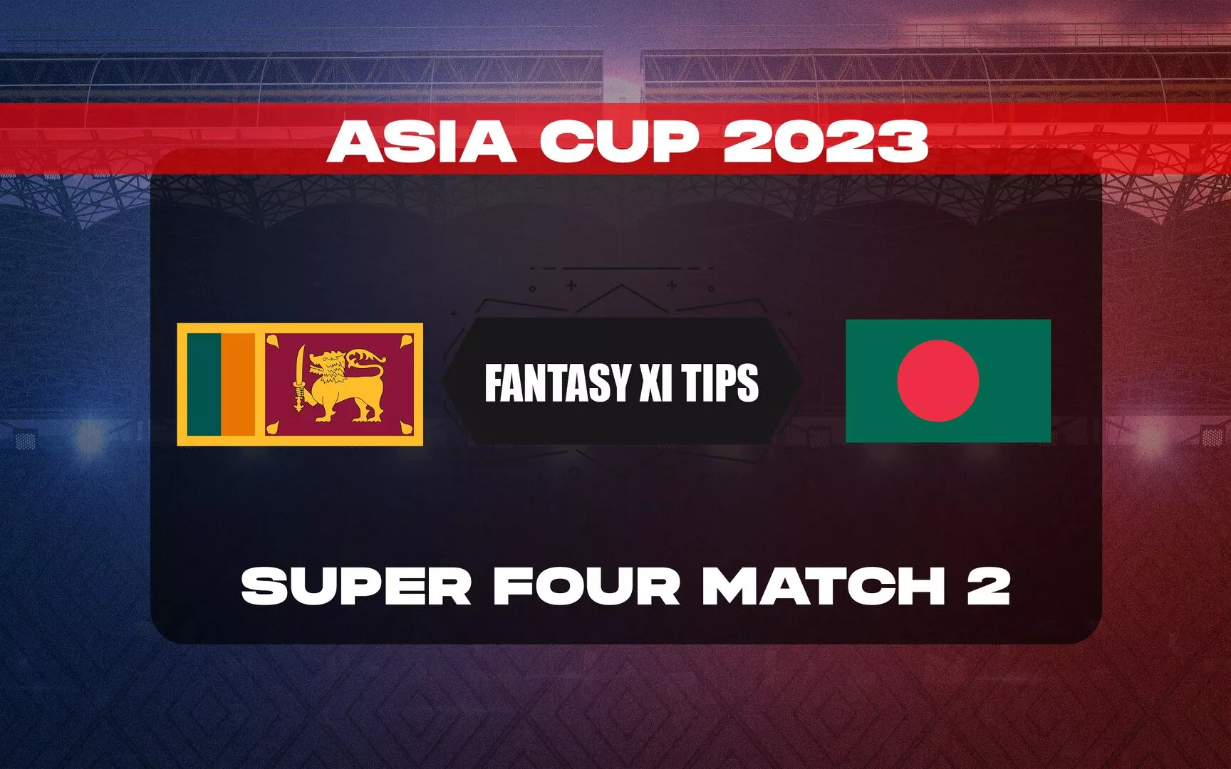 SL vs BAN Dream11 Prediction, Dream11 Playing XI, Today Super Four Match 2, Asia Cup 2023