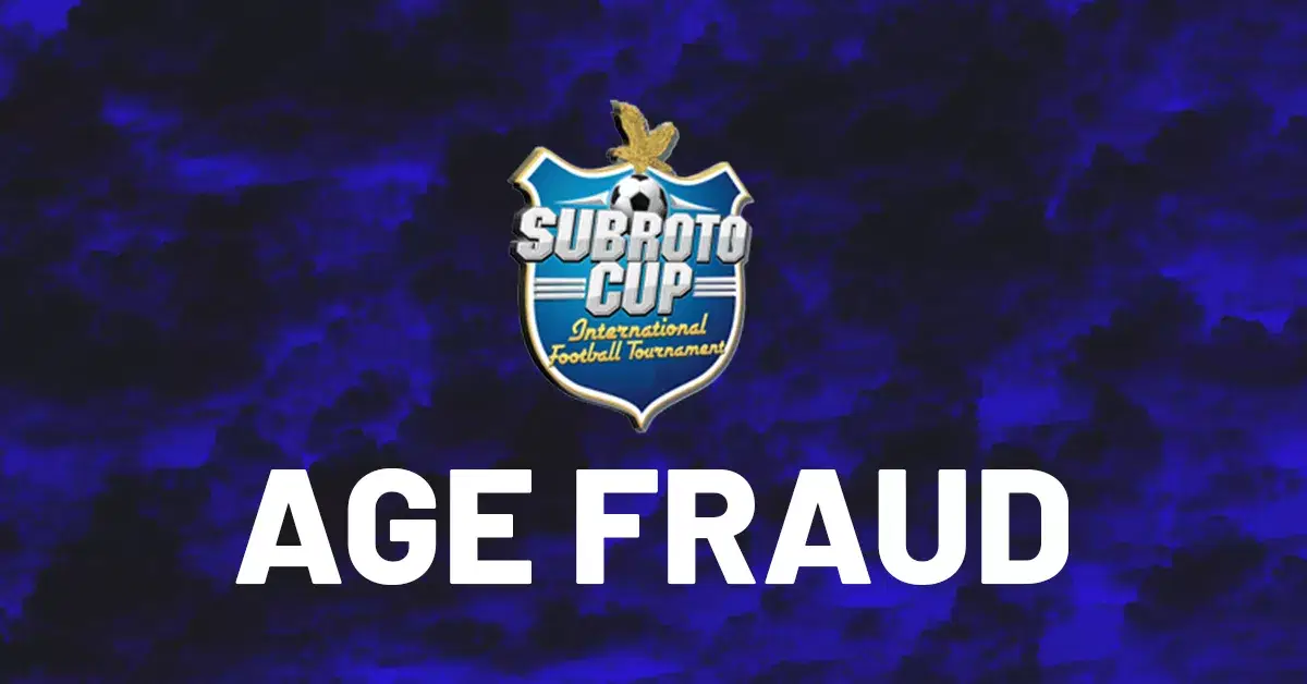 Age fraud in Subroto Cup, 15 teams disqualified