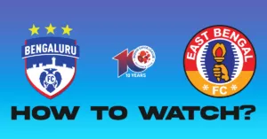 ISL 2023-24 BENGALURU FC VS EAST BENGAL TELECAST LIVE STREAM
