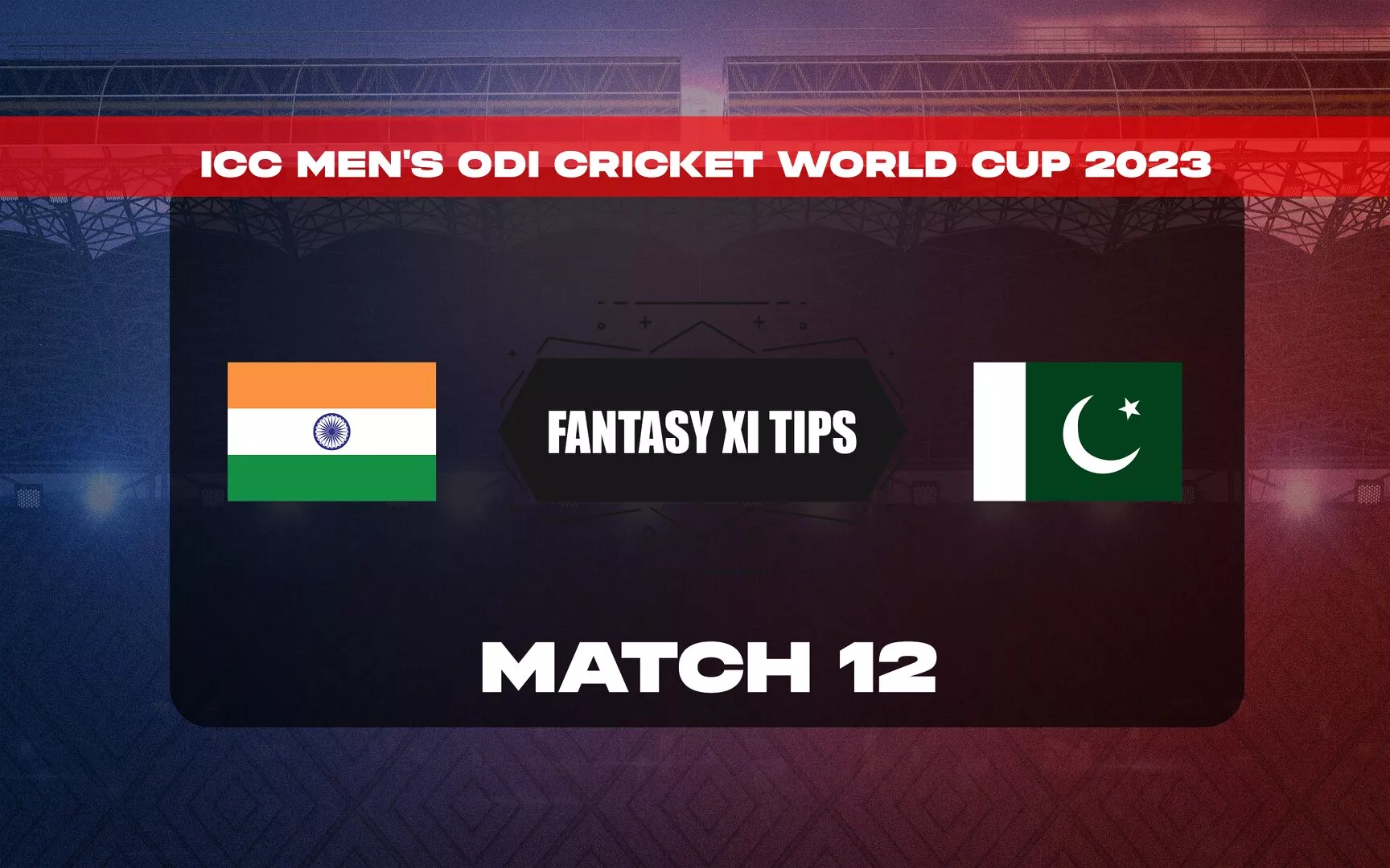 IND vs PAK Dream11 Prediction, Dream11 Playing XI, Today Match 12, ICC Men's ODI Cricket World Cup 2023