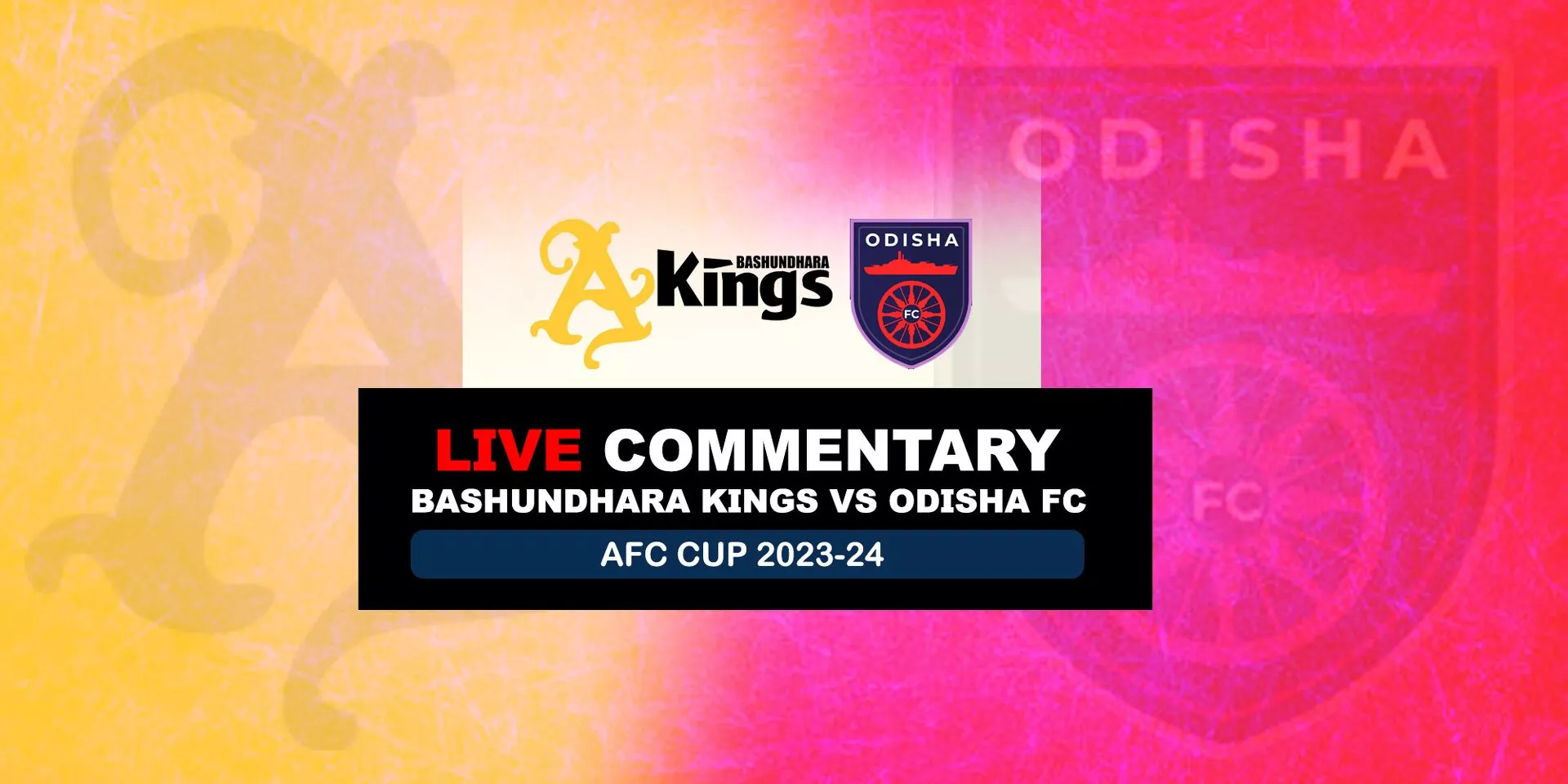 AFC Cup 2023-24: Bashundhara Kings vs Odisha FC Live Updates