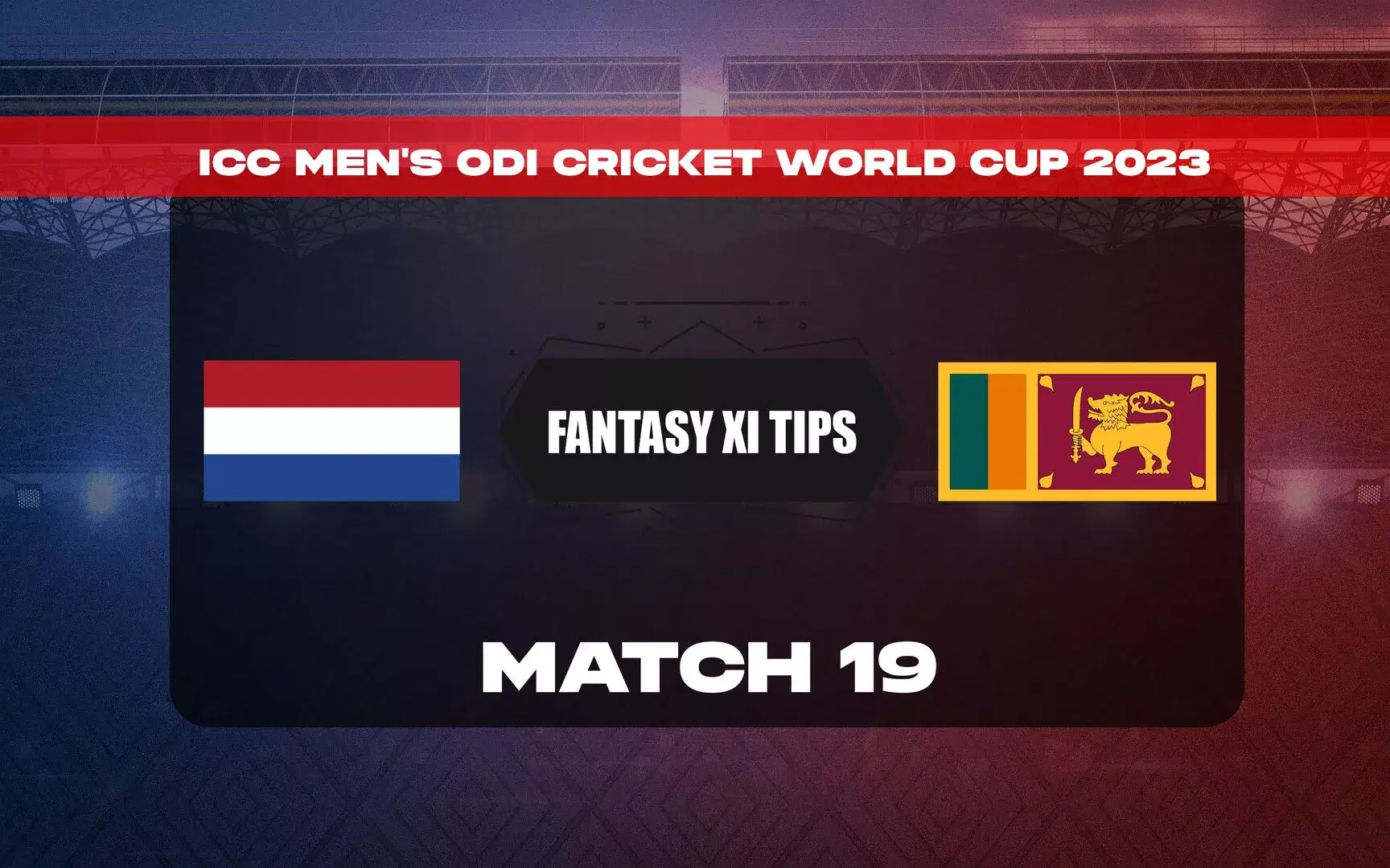 NED vs SL Dream11 Prediction, Fantasy Prediction, World Cup 2023 मैच 19, कप्तान किसे चुनें, प्लेइंग 11