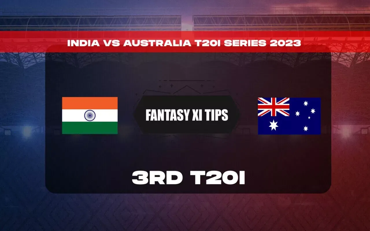 IND vs AUS Dream11 Prediction, Dream11 Playing XI, Today 3rd T20I, India vs Australia T20I series 2023