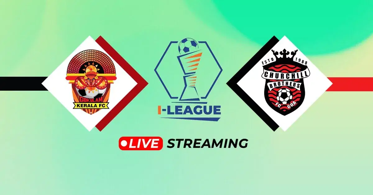 I-League 2023-24: Gokulam Kerala vs Churchill Brothers Live Streaming