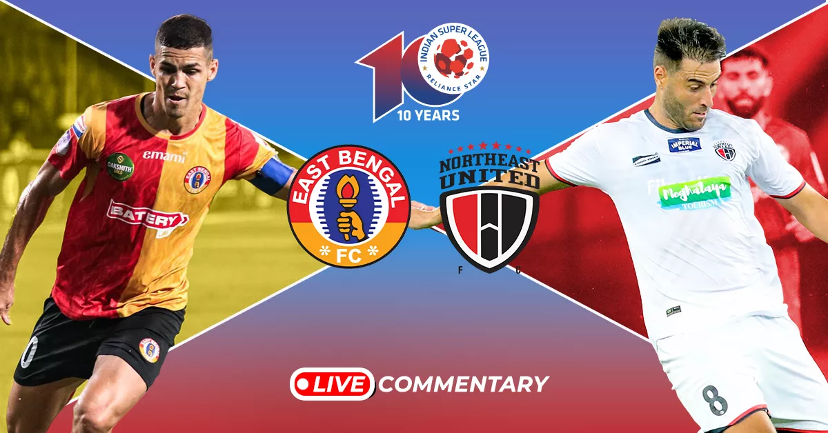ISL 2023-24: East Bengal vs NorthEast United | Highlights, Report & Player Ratings