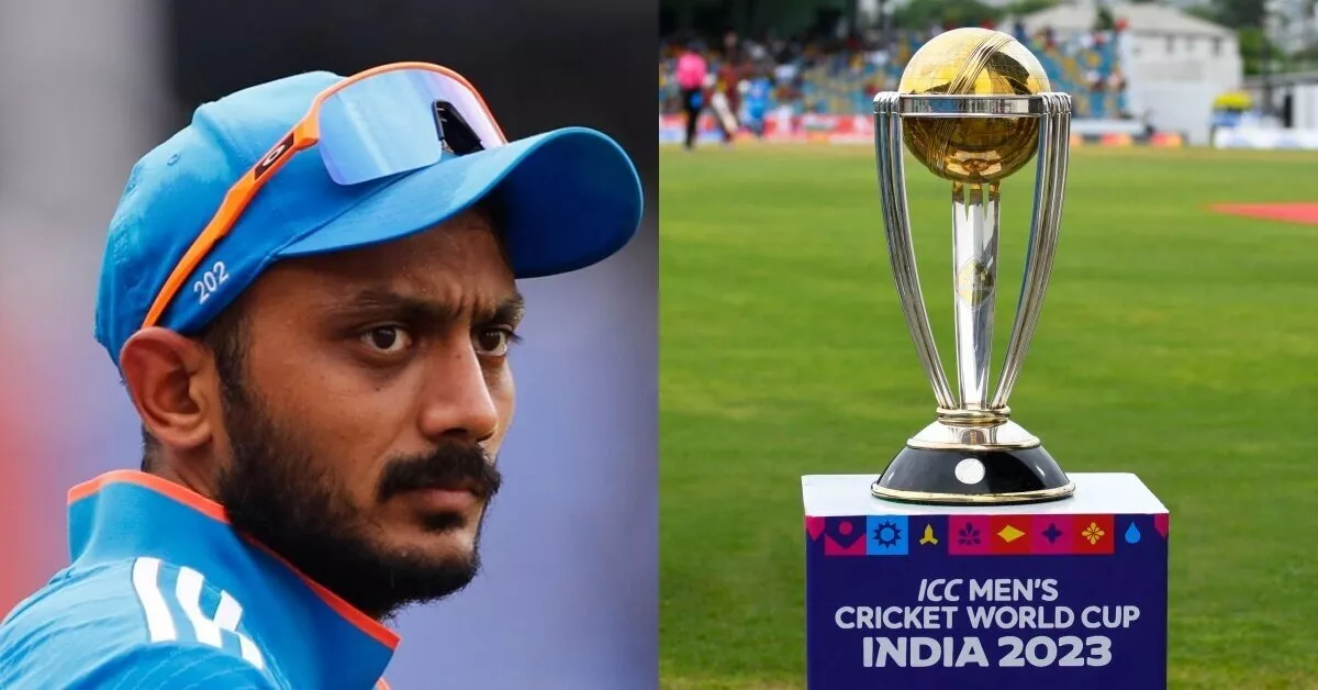 Axar Patel breaks his silence on being ruled out of the ICC Cricket World Cup 2023