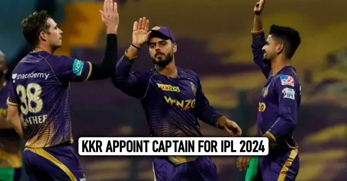 Kolkata Knight Riders (KKR) announce their captain ahead of IPL 2024