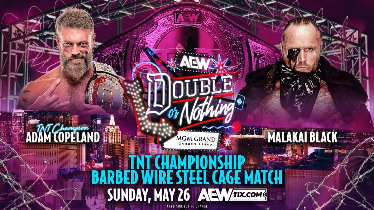 AEW TNT Championship Barbed Wire Steel Cage Match- Adam Copeland (C) vs Malakai Black