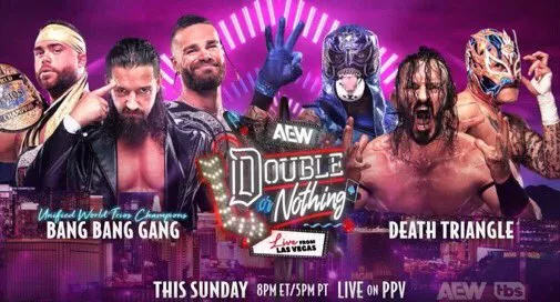 Unified AEW World Trios Championship Match- The Bang Bang Gang (C) vs Death Triangle