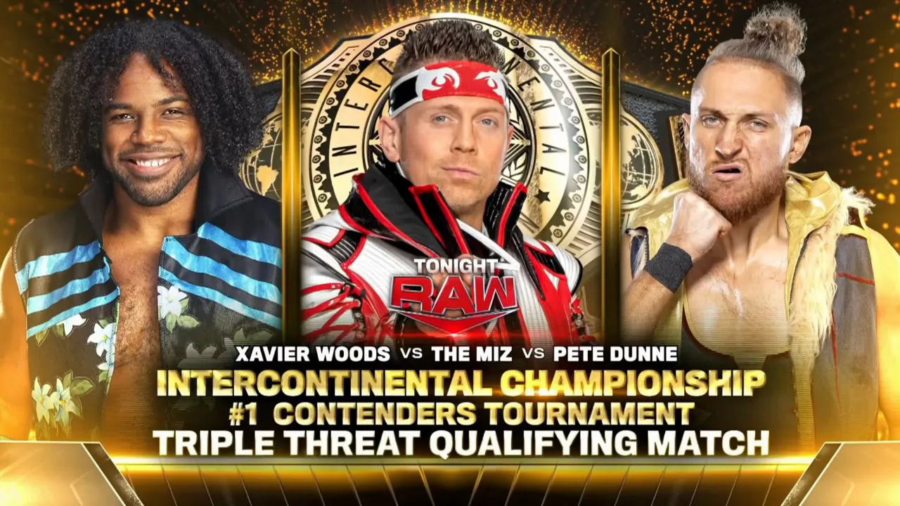 Intercontinenal Championship #1 Contender's Tournament [First round]- The Miz vs Xavier Woods vs Pete Dunne