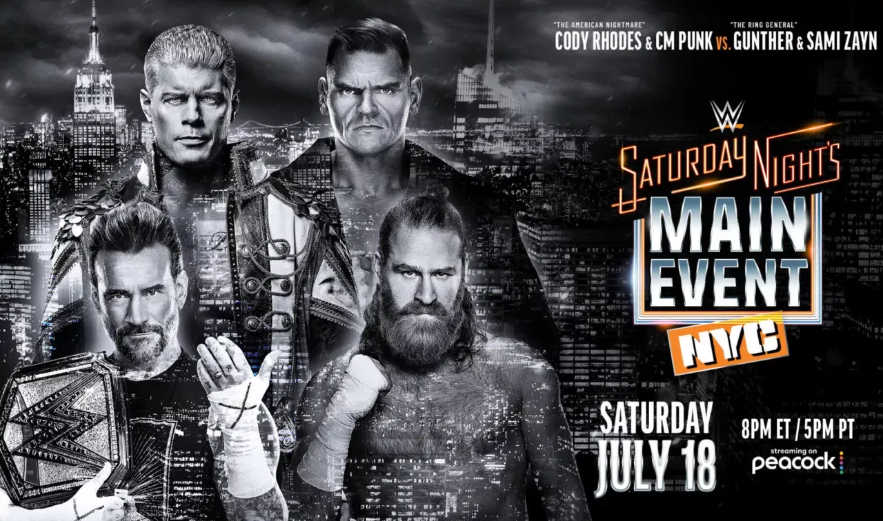 WWE Saturday Night's Main Event July 18, 2026 CM Punk & Cody Rhodes vs Sami Zayn & Gunther